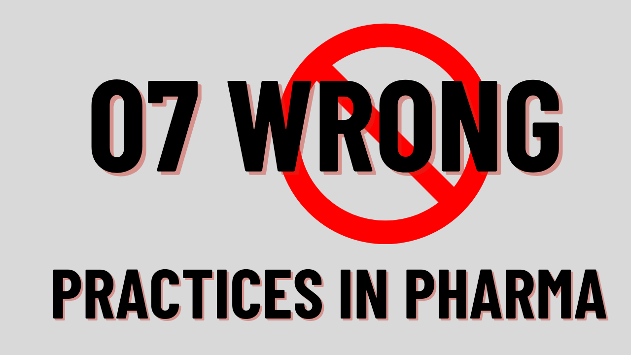 Wrong practices in pharma