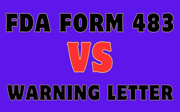 FDA form 483 vs warning letter 